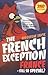 The French Exception: France - Still So Special