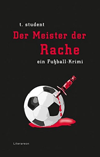 Der Meister der Rache: Ein Fußball-Krimi (Paperback)
