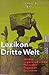 Lexikon Dritte Welt. Länder, Organisationen, Theorien, Begriffe, Personen.