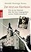 Der Arzt Von Hartheim: Wie Ich Die Wahrheit Über Die Nazi Vergangenheit Meines Onkels Herausfand