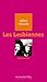 Les Lesbiennes: idées reçues sur les lesbiennes