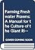 Farming Freshwater Prawns: A Manual For the Culture of the Giant River Prawn (Macrobrachium Rosenbergii) (FAO Fisheries Technical Papers)