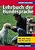 Lehrbuch Der Hundesprachemi...