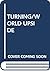 TURNING/WORLD UPSIDE by Lois Wilson