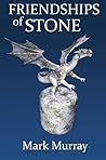 Friendships of Stone