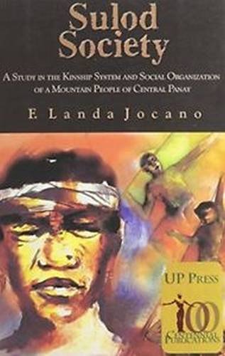 Sulod Society: A Study in the Kinship System and Social Organization of a Mountain People of Central Panay (Paperback)