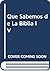 Que Sabemos de La Biblia IV (Spanish Edition)