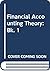 Financial Accounting Theory...