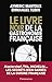 Le Livre Noir De La Gastronomie FranÃ§aise (French Edition)