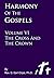 The Cross and the Crown - Harmony of the Gospels Commentary, Part 6 of 6 (New Testament Commentaries)
