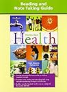 Health : Reading and Notetaking Guide Health : Reading and Notetaking Guide