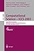 Computational Science ― ICCS 2003: International Conference, Melbourne, Australia and St. Petersburg, Russia, June 2–4, 2003, Proceedings, Part IV (Lecture Notes in Computer Science, 2660)