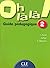 Oh La La! Level 2 Teacher's Guide by Favret