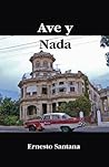 Ave y Nada (Spanish Edition)