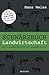 Schwarzbuch Landwirtschaft by Hans Weiss