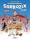 Les Aventures de Sarkozix T01 Tout pour ma Gaule (1)