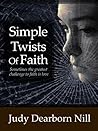 Simple Twists of Faith Simple Twists of Faith