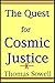 The Quest For Cosmic Justice by Thomas Sowell