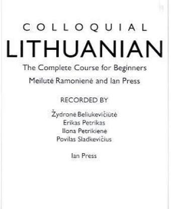 Colloquial Lithuanian: The Complete Course for Beginners (Colloquial Series)