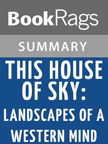 Summary & Study Guide This House of Sky: Landscapes of a Western Mind by Ivan Doig (Kindle Edition)