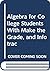 Algebra for College Students by Roy David Gustafson