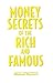 Money Secrets of the Rich and Famous