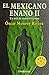 El mexicano enano II : un mal de nuestro tiempo