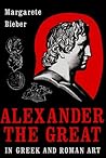 Alexander the Great in Greek and Roman Art