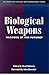 Biological Weapons: Weapons...