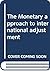 The Monetary approach to international adjustment