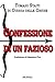 Confessione di un fazioso (Biografie) (Italian Edition)