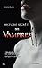 Histoire Secrète Des Vampires: [Révélations Sur Les Vampires Des Temps Modernes]