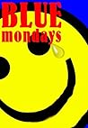 Blue Mondays
