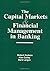 The Capital Markets and Financial Management in Banking by Robert Hudson