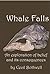 Whale Falls: An exploration of belief and its consequences