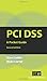 PCI DSS: A Pocket Guide