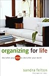 Organizing for Life by Sandra Felton