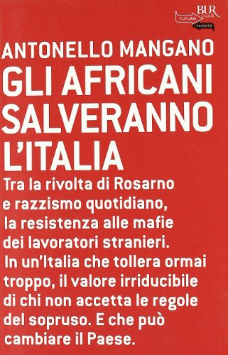 Gli Africani Salveranno L'Italia (Paperback)