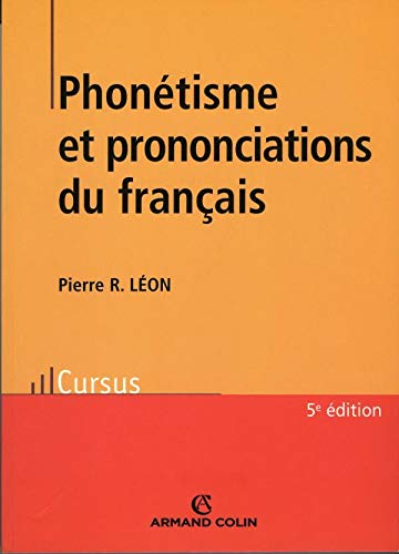 Phonétisme et prononciations du français (French Edition)