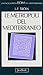 Le Metropoli Del Mediterraneo