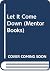Let It Come Down (Signet #1002)