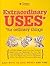 Reader's Digest Extraordinary Uses for Ordinary Things