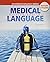 Medical Language Immerse Yourself by Susan M. Turley