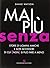 Mai più senza  by Shane Watson