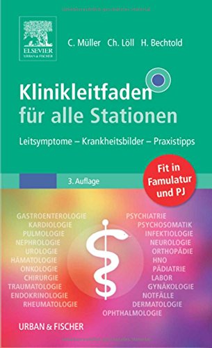 Klinikleitfaden Für Alle Stationen: Leitsymptome   Krankheitsbilder   Praxistipps:  [Fit In Famulatur Und Pj] (Paperback)