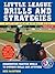 Little Leagues Drills & Str...