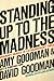 Standing Up To the Madness: Ordinary Heroes In Extraordinary Times