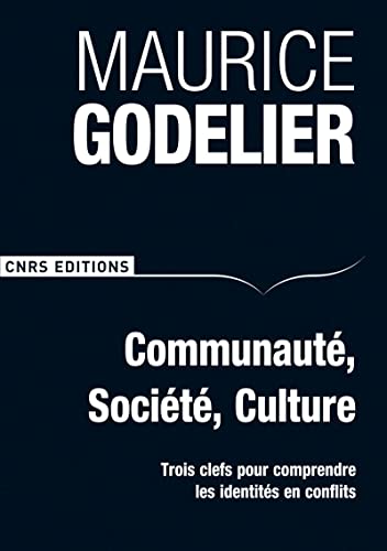 Communauté, Société, Culture: Trois Clefs Pour Comprendre Les Identités En Conflits (Paperback)