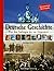 Deutsche Geschichte: Von Den Anfängen Bis Zur Gegenwart