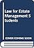 Law for Estate Management S...